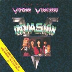 Vinnie Vincent Invasion : Love Kills